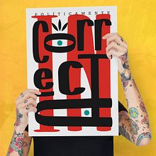 Proyecto final: Políticamente incorrecta Ein Projekt aus dem Bereich Design, Grafikdesign, T, pografie, Kreativität, Plakatdesign, Digitales Design, T und pografisches Design von Lidia Villalón - 03.03.2023