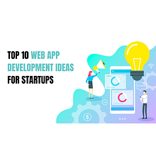 Top 10 Web App Development Ideas for Startups in 2023 Ein Projekt aus dem Bereich Webentwicklung, Webdesign, Programmierung, JavaScript, HTML, CSS, App-Entwicklung und App-Design von mahipal_nehra - 16.03.2023