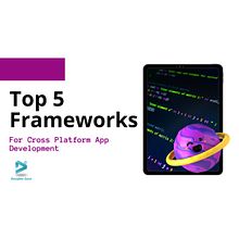 Top 5 Frameworks for Cross Platform App Development. Un proyecto de Diseño, Programación, Informática, Diseño Web, Desarrollo Web, JavaScript, CSS, HTML, Desarrollo de apps y Diseño de apps de mahipal.nehra - 16.03.2023
