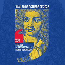 2do. Festival de Artes Escénicas Franco-Venezolano. Graphic Design, Editorial Design, Social Media, Photo Retouching, Creativit, and Poster Design project by Monica Sanz LLovell - 03.16.2023