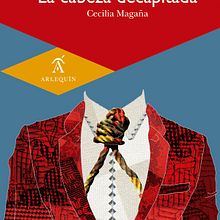 Un libro de cuentos sobre perder la cabeza: La cabeza decapitada. Un progetto di Scrittura, Scrittura creativa e Creatività di Cecilia Magaña Chávez - 08.09.2013