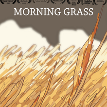 Morning Grass. Un proyecto de Animación y Realización audiovisual de Alina Milkina - 05.04.2023