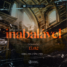 Inabalável  - Série de Mensagens Chama Church. Un proyecto de Motion Graphics, Publicidad, Diseño editorial, Diseño, Música, Cine, vídeo y televisión de José Maurício Alencar da Silva Júnior - 09.02.2022