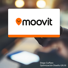 Moovit | Proyecto de optimización UX/UI. Un proyecto de UX / UI de Diego Cuffaro - 04.05.2023
