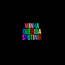 Minha Querida Sputinik. Motion Graphics, Animation, T, pograph, 3D Animation, Kinetic T, and pograph project by andersondiaslopes11 - 05.11.2023