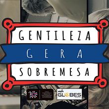 GENTILEZA GERA SOBREMESA. Advertising, Social Media, Creativit, and Marketing project by Marcio Villlar - 05.17.2023