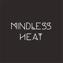 Mindless Heat. Un proyecto de Diseño, Ilustración tradicional, Publicidad, Fotografía, Br, ing e Identidad, Diseño gráfico, Marketing, Diseño de producto, Redes Sociales, Retoque fotográfico, Diseño de logotipos, Fotografía de producto, Fotografía con móviles, Ilustración digital, Marketing Digital, Fotografía digital, Edición de vídeo, Fotografía publicitaria y Comunicación de Stefano Cordano - 19.05.2023