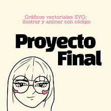 Mi proyecto del curso: Gráficos vectoriales SVG: ilustrar y animar con código. Un proyecto de Animación, Diseño interactivo, Diseño Web y Desarrollo Web de Sofia Valeria Salazar Peña - 22.05.2023