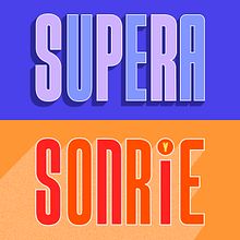Supera y Sonrie - A project from the course: Expressive Typography in Motion with After Effects. Motion Graphics, Animation, T, pograph, Kinetic T, pograph, and 3D Animation project by Martín Aquino - 05.19.2023
