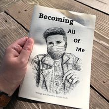  Becoming All of Me - art and poetry zine. Un proyecto de Ilustración tradicional, Bocetado, Ilustración con tinta, Ilustración digital, Escritura de no ficción y Escritura de Xander Ready - 31.05.2023