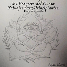 Mi proyecto del curso: Tatuaje para principiantes. Tattoo Design project by Reina Nieves - 05.31.2023