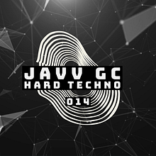 Mi proyecto del curso: Hard Techno Set 014 - Javv GC. Music project by Javv GC - 03.17.2023