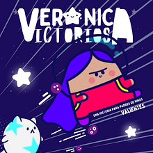 LAS AVENTURAS DE VERÓNICA VICTORIOSA 🌟. Projekt z dziedziny Trad, c, jna ilustracja, Projektowanie postaci, Edukacja, Beletr, st, ka i Komiks użytkownika Talina Alejandre - 18.06.2023