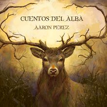 Cuentos del Alba - Disco musical. Un proyecto de Música de Aarón Perez Soundtracks - 24.06.2023