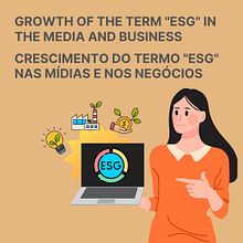 CRESCIMENTO DO TERMO "ESG" NAS MÍDIAS E NOS NEGÓCIOS. Un projet de Marketing, Communication, Design de présentation, Gestion de la conception, Design graphique, Design de l'information et Infographie de Juliana Valente - 03.07.2023