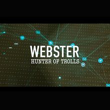 Webster: Hunter of Trolls. Video, and Music project by Scotty B - 05.10.2023