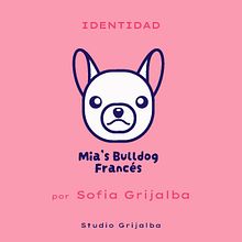 Identidad Mia's Bulldog Francés - Ilustración Vectorial y aplicaciones. Traditional illustration, Vector Illustration, and Digital Illustration project by Sofia Grijalba - 06.27.2023