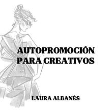 Autopromoción para creativos Laura Albanés Ein Projekt aus dem Bereich Marketing, Social Media, Stor, telling, Digitales Marketing, Content-Marketing, Marketing für Instagram und Design von Laura González Albanés - 18.08.2023
