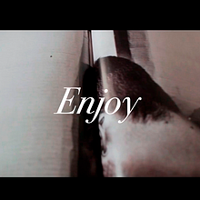 Enjoy. Film, Video, and TV project by jose rf - 09.06.2023