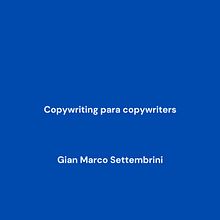 Mi proyecto del curso: Copywriting para copywriters. Un proyecto de Publicidad, Cop, writing, Stor, telling y Comunicación de settembrinigianmarco - 12.09.2023