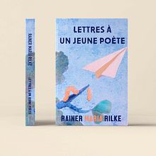 Book cover of Lettres à un jeune poète by Rainer Maria Rilke. Editorial Design, Graphic Design, and Bookbinding project by Oriane Marie - 09.13.2023