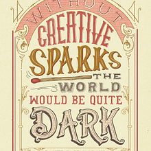 Creative Sparks Poster. Traditional illustration, Design, Graphic Design, T, pograph, Lettering, Drawing, and Poster Design project by Bronte Rose Marando - 09.20.2023