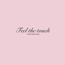 Feel the touch. Un proyecto de Artesanía, Diseño de moda, Costura, Patronaje y confección			 de Noelia Ortega Pareja con DNI 31016464k - 02.10.2023