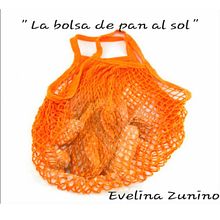 La bolsa de pan al sol. Un projet de Écriture, Storytelling, Narration, Écriture de fiction , et Écriture créative de Nora Evelina Zunino - 02.10.2023