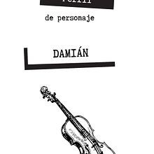 Perfil de Personaje: Damián. Een project van Schrijven, Verhaallijn, Fictie schrijven y Creatief schrijven van Inka - 13.10.2023