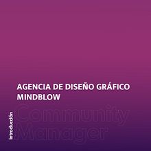 Mi proyecto del curso: Introducción al community management. Social Media, Digital Marketing, Content Marketing, Facebook Marketing & Instagram Marketing project by Mindblow Creative Squad - 10.17.2023
