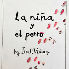 My project for course: From Autobiography to Illustrated Story:  La niña y el perro. Projekt z dziedziny Trad, c, jna ilustracja, Pisanie, R, sunek ołówkiem, Stor, telling, Ilustracje dla dzieci,  R, sunek atramentem, Narracja, Literatura faktu i Książka obrazkowa użytkownika Irati Vida - 22.10.2023