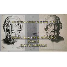 An Evening in the Studio: Tonal Quality in Drawing, Part 1. Een project van Traditionele illustratie,  Reclame, Film, video en televisie,  Art direction, Ontwerp van personages, 3D, Tekening met potlood,  Tekening,  Portrettekening, Realistische tekening,  Artistieke tekening, Kinderillustratie, Digitale tekening, Anatomisch tekenen, Tekenen met kleurpotloden, Digitale illustratie,  Architecturale illustratie, Naturalistische illustratie,  Botanische illustratie, Animatie, 2D-animatie, Schilderij,  Olieverfschilderij, Stripboek y Grafisch ontwerp van Dan Thompson - 28.10.2023
