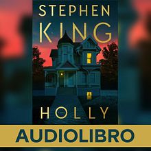 AUDIOLIBRO - Stephen King "HOLLY". Un progetto di Audio e Narrativa di Miguel R Fragueiro Roldan - 08.12.2023