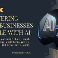 Empowering Small Businesses to Scale with AI. Un proyecto de Informática y Diseño de la información de DASCX Consulting - 15.12.2023