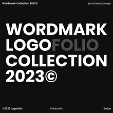 Wordmark Logo Collection 2023. Un progetto di Br, ing, Br, identit e Graphic design di Rahul Kr. - 12.01.2024
