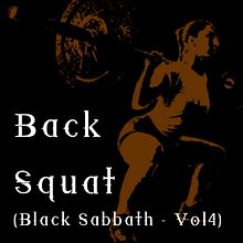 Back Squat - Rir4 (Black Sabbath - Vol4). Un proyecto de Diseño, Música, Diseño gráfico, Serigrafía, Tipografía, Creatividad y Diseño de carteles de Mikel Urtasun Osacar - 15.10.2023