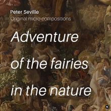 Adventures of the Fairies in the Nature - Un proyecto de orquestación sinfónica digital de música para cine, videos y televisión.. Un proyecto de Música, Cine, vídeo y televisión de Pedro Sevilla - 20.07.2020