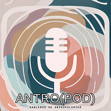 Antro(Pod). Podcasting, and Education project by Luciano Blazquez Gonzalez - 08.21.2023