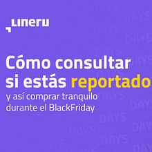 Pasos para ver si estás reportado y prepararte para el BlackFriday del 2022. Projekt z dziedziny Marketing treści użytkownika Dany Sánchez Rendón - 16.11.2022