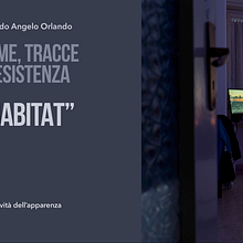 Orme, tracce di esistenza "Habitat" . Fotografie de Edoardo Orlando - 03.21.2024