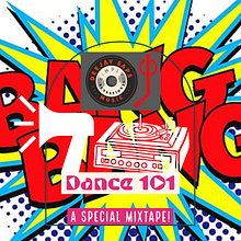 Dance 1O1 - A SPECIAL MIXTAPE!. Music project by Saptarishi Basu - 03.17.2023