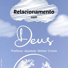 Relacionamento com Deus. Un progetto di Scrittura di narrativa non-fiction di Paulo Vinicius Pierre Antunes - 30.03.2024