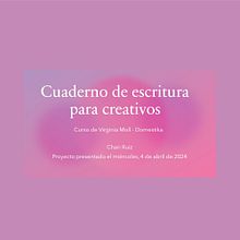 Mi proyecto del curso: Cuaderno de escritura para creativos. Un projet de Créativité, Carnet de croquis, Écriture créative , et Gestion et productivité de chariruizq - 03.04.2024