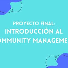 Mi proyecto del curso: Introducción al community management. Social Media, Digital Marketing, Content Marketing, Facebook Marketing & Instagram Marketing project by prichuu2004 - 04.12.2024