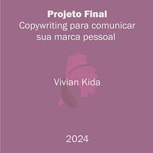 Meu projeto do curso: Copywriting para comunicar sua marca pessoal. Advertising, Cop, writing, Stor, telling, Content Marketing, Communication, and Content Writing project by Vivian Renata Kida - 05.22.2024