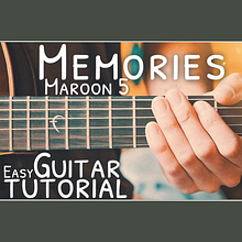 "Memories" - Maroon 5 Guitar Lesson. Music, and Education project by Cody Joyce - 05.29.2024