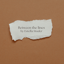 My project for course: Short Story Writing: Create Fiction from Personal Experience: "Between the lines". Writing, Creativit, Stor, telling, Narrative, Non-Fiction Writing, and Creative Writing project by estella.studer - 05.30.2024