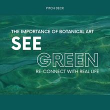 See Green: the importance of botanical art. Design Management, Graphic Design, Marketing, Communication, and Presentation Design project by Connor Musoke-Jones - 06.09.2024