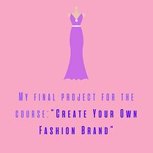  Creating Your Own Fashion Brand Final Project . Accessor, Design, Marketing, Fashion Design, and Communication project by Luc Mai - 09.04.2024