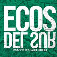 Ecos del Sur.. Photograph, and Video project by Daniel Romero - 05.01.2024